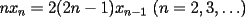 TEX: $nx_n=2(2n-1)x_{n-1}\ (n=2, 3, \ldots)$