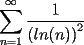 TEX: $\displaystyle\sum\limits_{n = 1}^\infty {\frac{1}{\left(ln (n)\right)^2}}$