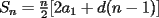 TEX: $S_n=\frac{n}{2}[2a_1+d(n-1)]$