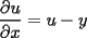 TEX: $\dfrac{\partial u}{\partial x}=u-y$