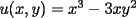 TEX: $u(x,y)=x^3-3xy^2$