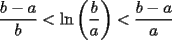 TEX: $${\dfrac{b-a}{b} < \ln{\left(\dfrac{b}{a}\right)} < \dfrac{b-a}{a}}$$