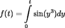 TEX: ${f(t) = \displaystyle\int\limits_0^t {\sin(y^3)dy}}$