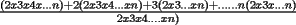 TEX: $\frac{(2 x 3 x4 x ... n) + 2 ( 2 x 3 x 4... x n ) + 3( 2 x 3... x n)+ ...... n ( 2x3x...n)}{2 x 3 x 4....x n )}$