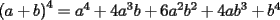 TEX: $<br />\left( {a + b} \right)^4  = a^4  + 4a^3 b + 6a^2 b^2  + 4ab^3  + b^4 <br />$ oops me salieron 2 posts 