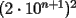 TEX: $(2\cdot10^{n+1})^2$