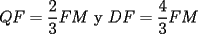 TEX: $QF = \dfrac{2}{3}FM$\  y\    $DF = \dfrac{4}{3}FM$