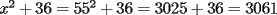 TEX: $x^2+36=55^2+36=3025+36=3061$