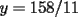 TEX: $y=158/11$