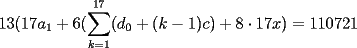 TEX: $13(17a_1+6(\displaystyle\sum_{k=1}^{17}(d_0+(k-1)c)+8\cdot 17x)=110721$