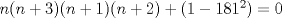 TEX: $n(n+3)(n+1)(n+2) + (1 - 181^2) = 0$