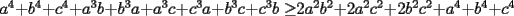 TEX: $a^4+ b^4+c^4+a^3b+b^3a+a^3c+c^3a+b^3c+c^3b\ge$$2a^2b^2+2a^2c^2+2b^2c^2+a^4+b^4+c^4$