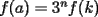 TEX: $f(a)=3^nf(k)$