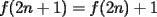 TEX: $f(2n+1)=f(2n)+1$