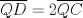 TEX: $\overline{QD} = 2\overline{QC}$