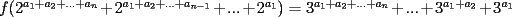 TEX: $f(2^{a_1+a_2+...+a_n}+2^{a_1+a_2+...+a_{n-1}}+...+2^{a_1})=3^{a_1+a_2+...+a_n}+...+3^{a_1+a_2}+3^{a_1}$