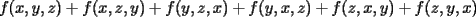 TEX: $f(x,y,z)+f(x,z,y)+f(y,z,x)+f(y,x,z)+f(z,x,y)+f(z,y,x)$