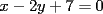 TEX: $x-2y+7=0$