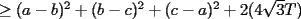 TEX: $\ge (a-b)^2+(b-c)^2+(c-a)^2+2(4\sqrt{3}T)$