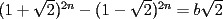 TEX: $(1+\sqrt{2})^{2n}-(1-\sqrt{2})^{2n}=b\sqrt{2}$