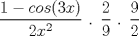 TEX: $\displaystyle\frac{1 - cos(3x)}{2x^2}$ . $\displaystyle\frac{2}{9}$ . $\displaystyle\frac{9}{2}$