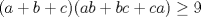 TEX: $(a+b+c)(ab+bc+ca)\ge 9$