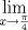 TEX: $\displaystyle\lim_{x \to \frac{\pi}{4}}$