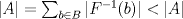 TEX: $|A| = \sum_{b \in B} |F^{-1}(b)| < |A|$