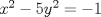 TEX: $x^{2}-5y^{2}=-1$