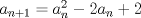 TEX: $a_{n+1}=a^2_n-2a_n+2$