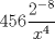 TEX: $456\displaystyle\frac{2^{-8}}{x^4}$