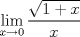 TEX: % MathType!MTEF!2!1!+-<br />% feaagaart1ev2aaatCvAUfeBSjuyZL2yd9gzLbvyNv2CaerbuLwBLn<br />% hiov2DGi1BTfMBaeXatLxBI9gBaerbd9wDYLwzYbItLDharqqtubsr<br />% 4rNCHbGeaGqiVu0Je9sqqrpepC0xbbL8F4rqqrFfpeea0xe9Lq-Jc9<br />% vqaqpepm0xbba9pwe9Q8fs0-yqaqpepae9pg0FirpepeKkFr0xfr-x<br />% fr-xb9adbaqaaeGaciGaaiaabeqaamaabaabaaGcbiqaaG7cdaWfqa<br />% qaaiGacYgacaGGPbGaaiyBaaWcbaGaamiEaiabgkziUkaaicdaaeqa<br />% aOWaaSaaaeaadaGcaaqaaiaaigdacqGHRaWkcaWG4baaleqaaaGcba<br />% GaamiEaaaaaaa!4136!<br />\[<br />\mathop {\lim }\limits_{x \to 0} \frac{{\sqrt {1 + x} }}<br />{x}<br />\]