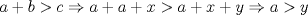 TEX: $\ a+b>c \Rightarrow a+a+x>a+x+y \Rightarrow a>y $