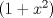 TEX: $(1+x^2)$