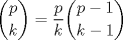 TEX: $\displaystyle \binom{p}{k} = \frac{p}{k}\binom{p-1}{k-1}$