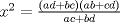 TEX: $x^2=\frac{(ad+bc)(ab+cd)}{ac+bd}$