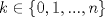 TEX: $k\in \{0,1,...,n\}$