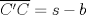 TEX: $\overline{C'C} = s-b$