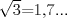 TEX: $\sqrt{3}$=1,7...