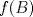 TEX: $f(B)$