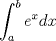 TEX: $\displaystyle \int_{a}^{b}e^xdx$