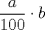 TEX: $\dfrac{a}{100} \cdot b$