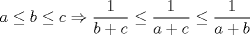 TEX: \[<br />a \le b \le c \Rightarrow \frac{1}{{b + c}} \le \frac{1}{{a + c}} \le \frac{1}{{a + b}}<br />\]