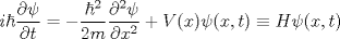 TEX: \[<br />i\hbar \frac{{\partial \psi }}<br />{{\partial t}} =  - \frac{{\hbar ^2 }}<br />{{2m}}\frac{{\partial ^2 \psi }}<br />{{\partial x^2 }} + V(x)\psi (x,t) \equiv H\psi (x,t)<br />\]