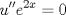 TEX: % MathType!MTEF!2!1!+-<br />% feaafiart1ev1aaatCvAUfeBSjuyZL2yd9gzLbvyNv2CaerbuLwBLn<br />% hiov2DGi1BTfMBaeXatLxBI9gBaerbd9wDYLwzYbItLDharqqtubsr<br />% 4rNCHbGeaGqiVu0Je9sqqrpepC0xbbL8F4rqqrFfpeea0xe9Lq-Jc9<br />% vqaqpepm0xbba9pwe9Q8fs0-yqaqpepae9pg0FirpepeKkFr0xfr-x<br />% fr-xb9adbaqaaeGaciGaaiaabeqaamaabaabaaGcbaGaamyDaiaacE<br />% cacaGGNaGaamyzamaaCaaaleqabaGaaGOmaiaadIhaaaGccqGH9aqp<br />% caaIWaaaaa!3CD7!<br />$$<br />u''e^{2x}  = 0<br />$$<br />