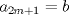 TEX: $a_{2m+1}=b$