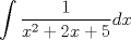 TEX: $\displaystyle \int \frac{1}{x^2+2x+5}dx