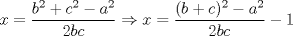 TEX: $x=\displaystyle \frac{b^2 + c^2 - a^2}{2bc} \Rightarrow x = \frac{(b+c)^2 - a^2}{2bc} - 1$