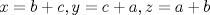 TEX: $x=b+c, y=c+a, z=a+b$