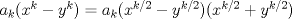 TEX: $a_k(x^k-y^k)=a_k(x^{k/2}-y^{k/2})(x^{k/2}+y^{k/2})$